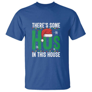 Christmas Santa Ho Ho Ho T Shirt There's Some Hos In This House TS02 Royal Blue Print Your Wear