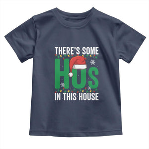 Christmas Santa Ho Ho Ho Toddler T Shirt There's Some Hos In This House TS02 Navy Print Your Wear