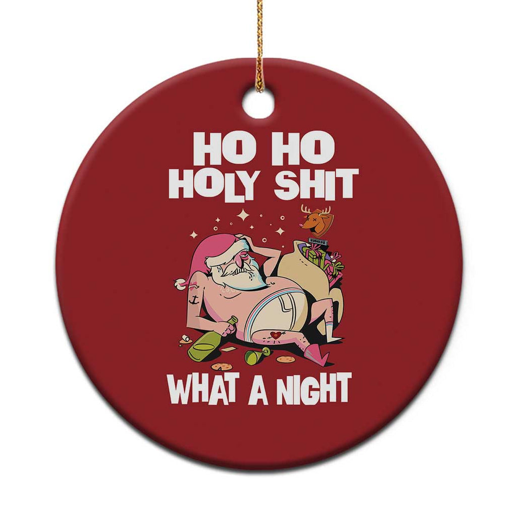 Funny Drunk Santa Christmas Ornament Ho Ho Holy Shirt What A Night TS02 Print Your Wear