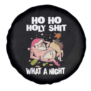 Funny Drunk Santa Spare Tire Cover Ho Ho Holy Shirt What A Night TS02 Print Your Wear