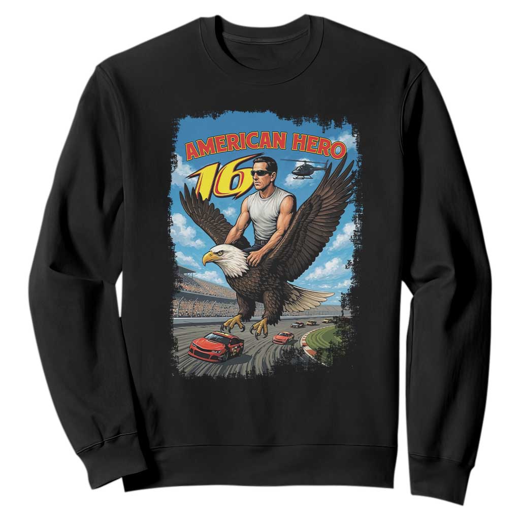Patriotic Americanana Speed Legend 16 Tribute Sweatshirt American Hero Bald Eagle Speedway Memorial TS02 Black Print Your Wear