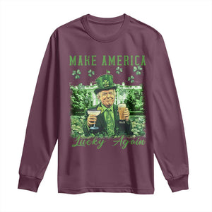 Funny St Patrick's Day Trump Long Sleeve Shirt Make America Lucky Again TS02 Maroon Print Your Wear