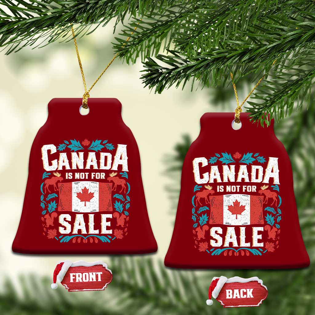 Canada Is Not For Sale Ceramic Ornament TS02 Print Your Wear