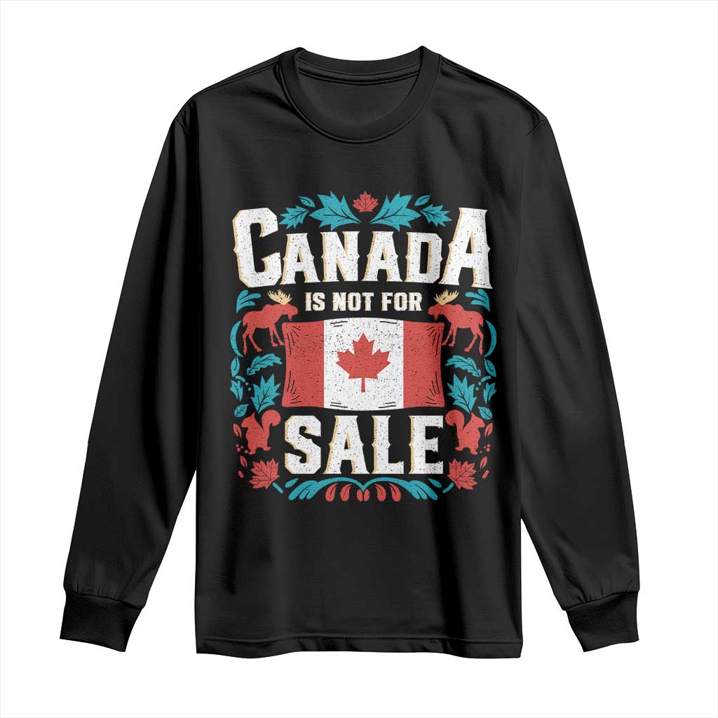 Canada Is Not For Sale Long Sleeve Shirt TS02 Black Print Your Wear