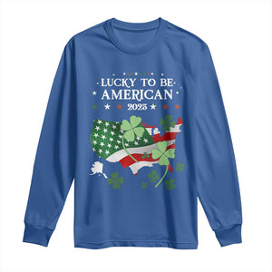 Funny St Patrick's Day Trump Long Sleeve Shirt Lucky To Be American 2025 TS02 Royal Blue Print Your Wear