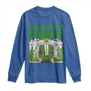 Funny St Patrick's Day Trump Long Sleeve Shirt Daddy's Home White House TS02 Royal Blue Print Your Wear