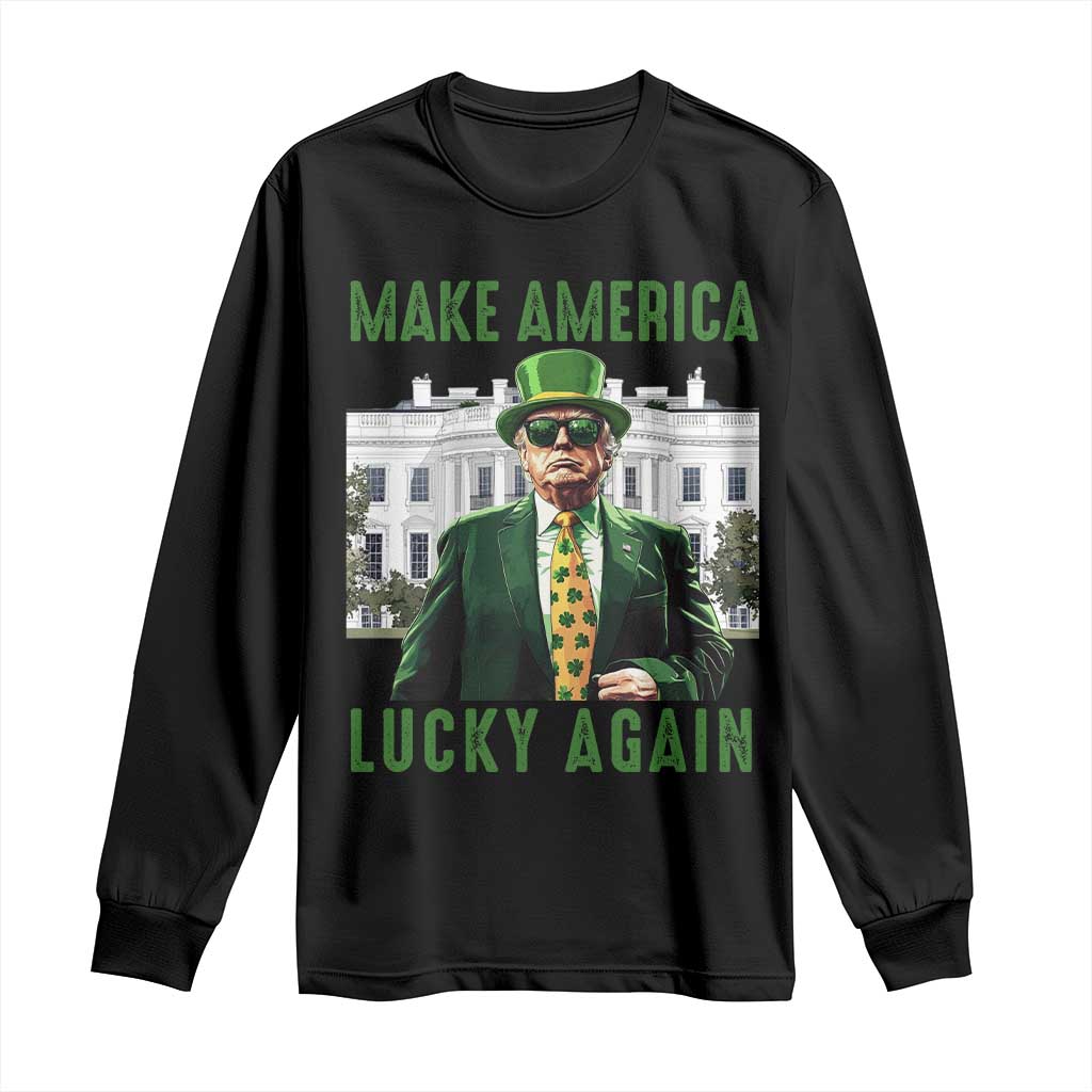 Funny St Patrick's Day Trump Long Sleeve Shirt Make America Lucky Again Shamrock TS02 Black Print Your Wear