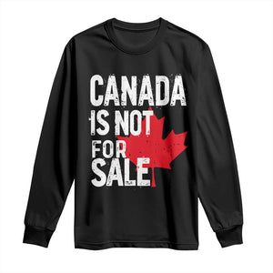 Canada Is Not For Sale Long Sleeve Shirt Distressed Vintage Canadian Maple Leaf TS02 Black Print Your Wear