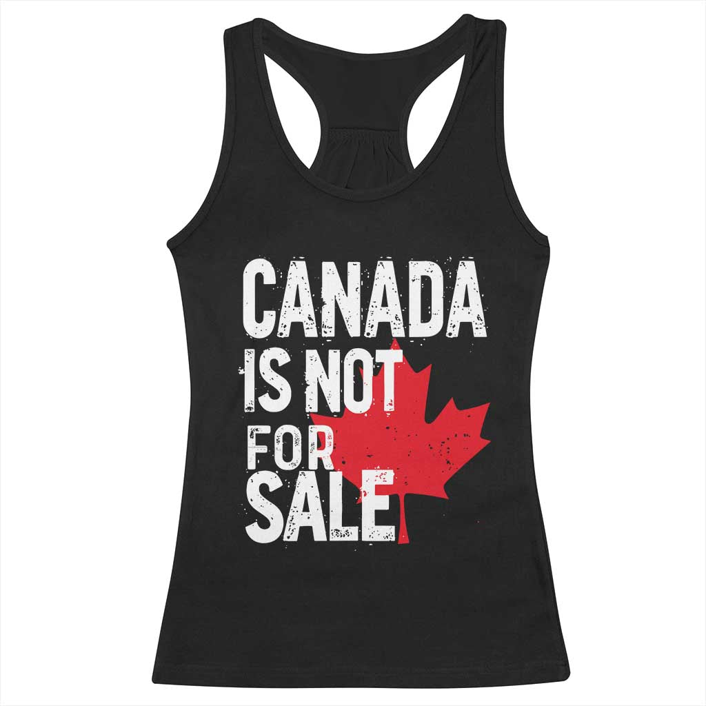 Canada Is Not For Sale Racerback Tank Top Distressed Vintage Canadian Maple Leaf TS02 Black Print Your Wear