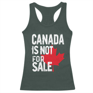 Canada Is Not For Sale Racerback Tank Top Distressed Vintage Canadian Maple Leaf TS02 Dark Forest Green Print Your Wear