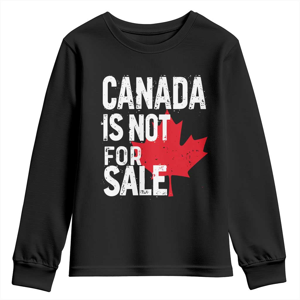 Canada Is Not For Sale Youth Sweatshirt Distressed Vintage Canadian Maple Leaf TS02 Black Print Your Wear