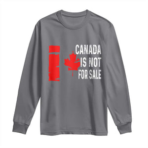 Canada Is Not For Sale Long Sleeve Shirt Maple Leaf Candadian Flag Distressed TS02 Charcoal Print Your Wear