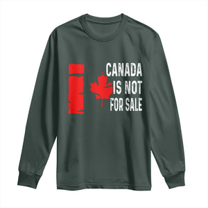 Canada Is Not For Sale Long Sleeve Shirt Maple Leaf Candadian Flag Distressed TS02 Dark Forest Green Print Your Wear