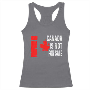 Canada Is Not For Sale Racerback Tank Top Maple Leaf Candadian Flag Distressed TS02 Charcoal Print Your Wear