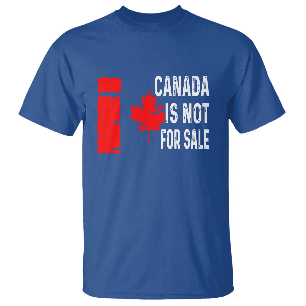 Canada Is Not For Sale T Shirt Maple Leaf Candadian Flag Distressed TS02 Royal Blue Print Your Wear