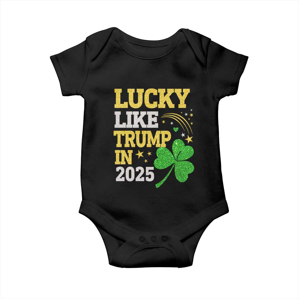 Lucky Like Trump in 2025 Baby Onesie Funny St Patrick's Day Shamrock TS02 Black Print Your Wear