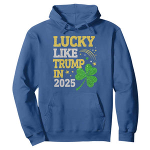 Lucky Like Trump in 2025 Hoodie Funny St Patrick's Day Shamrock TS02 Royal Blue Print Your Wear