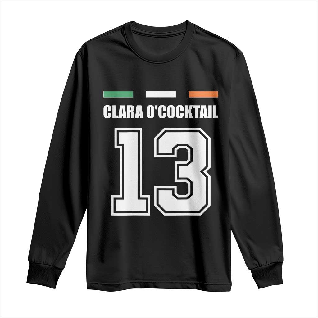 Funny Clara O'cocktail 13 Long Sleeve Shirt Irish Name Ireland Party St. Patricks Day Drinking Pub TS02 Black Print Your Wear