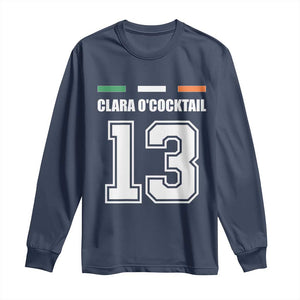 Funny Clara O'cocktail 13 Long Sleeve Shirt Irish Name Ireland Party St. Patricks Day Drinking Pub TS02 Navy Print Your Wear