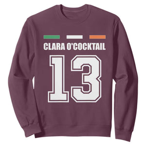 Funny Clara O'cocktail 13 Sweatshirt Irish Name Ireland Party St. Patricks Day Drinking Pub TS02 Maroon Print Your Wear