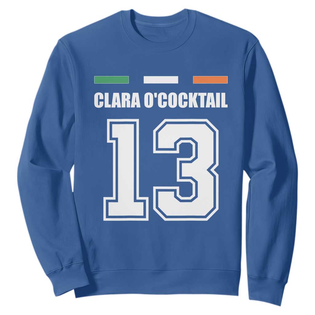 Funny Clara O'cocktail 13 Sweatshirt Irish Name Ireland Party St. Patricks Day Drinking Pub TS02 Royal Blue Print Your Wear