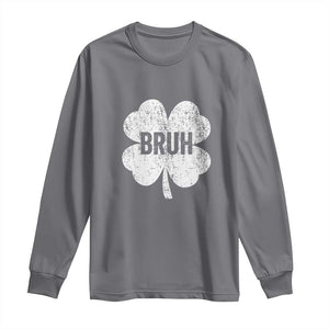 Funny St Patricks Day Bruh Long Sleeve Shirt Lucky Shamrock Vintage TS02 Charcoal Print Your Wear