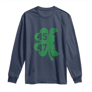 Funny St Patrick's Day Trump 45 47 Long Sleeve Shirt US President Lucky Shamrock TS02 Navy Print Your Wear