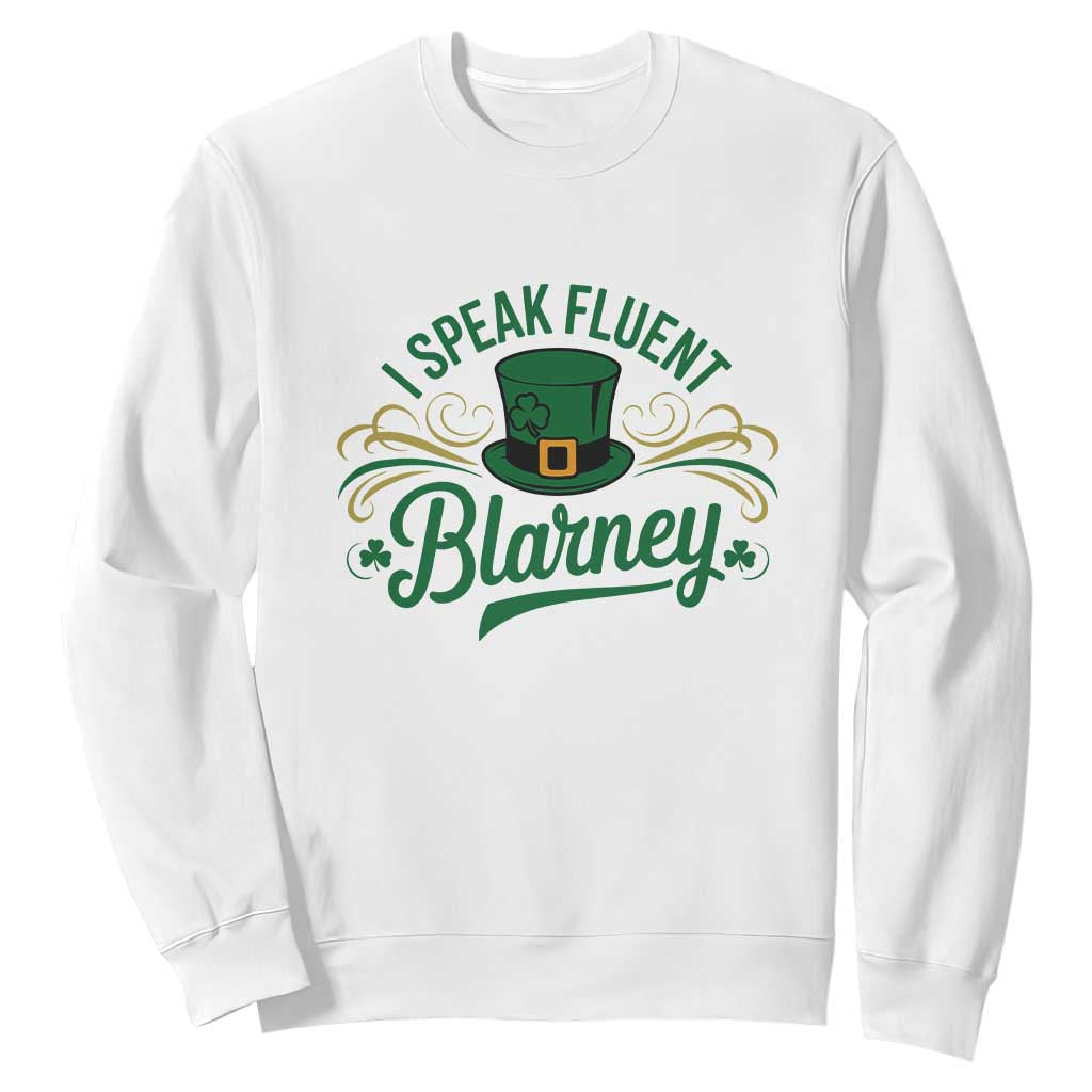 I Speak The Blarney Sweatshirt Funny Irish St. Patricks Day TS02 White Print Your Wear