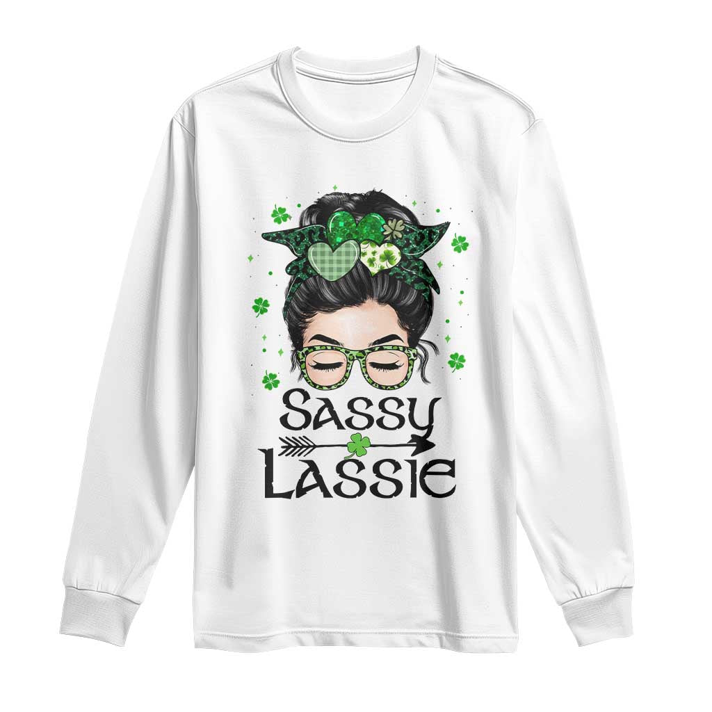 Lucky Sassy Lassie Messy Bun Long Sleeve Shirt Funny St Patricks Day TS02 White Print Your Wear