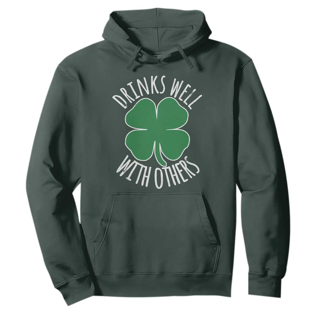 Funny St Patricks Day Drinking Hoodie Drinks Well With Others Drunk Beer Lucky Shamrock TS02 Dark Forest Green Print Your Wear