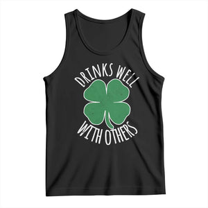 Funny St Patricks Day Drinking Tank Top Drinks Well With Others Drunk Beer Lucky Shamrock TS02 Black Print Your Wear