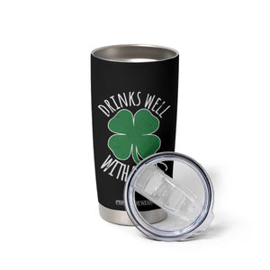 Funny St Patricks Day Drinking Tumbler Cup Drinks Well With Others Drunk Beer Lucky Shamrock TS02 Print Your Wear