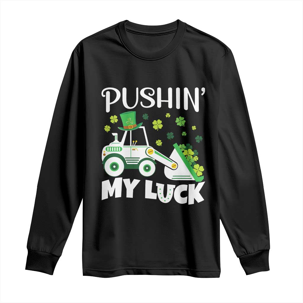 St Patricks Day Boys Truck Long Sleeve Shirt Pushing My Luck Tractor Toy Lover TS02 Black Print Your Wear