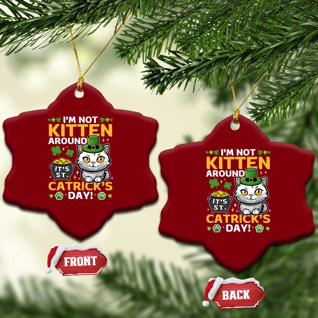 Cute Cat Leperchaun Ceramic Ornament Im Not Kitten Around Catrick's Day St Patricks TS02 Print Your Wear