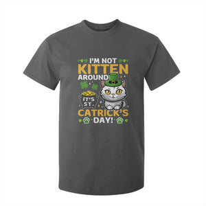 Cute Cat Leperchaun T Shirt For Kid Im Not Kitten Around Catrick's Day St Patricks TS02 Dark Heather Print Your Wear