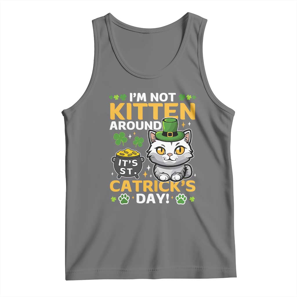 Cute Cat Leperchaun Tank Top Im Not Kitten Around Catrick's Day St Patricks TS02 Black Heather Print Your Wear