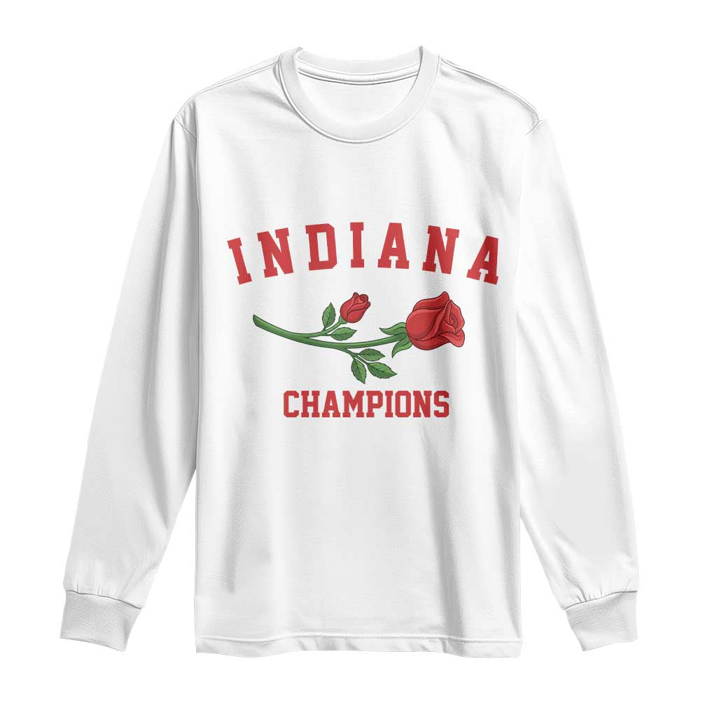 Indiana Champions Rose Hoosier State Graphic Long Sleeve Shirt Game Day Sports Pride TS02 White Print Your Wear