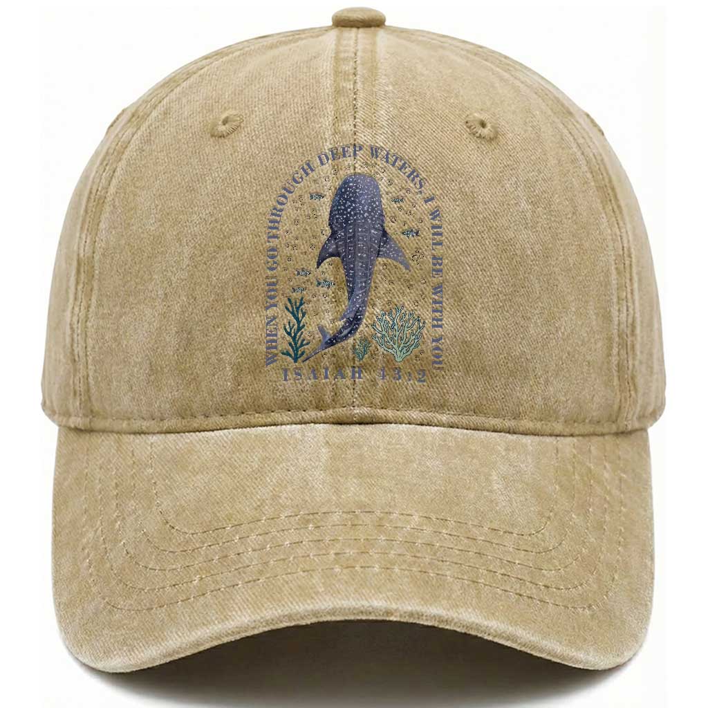Inspirational Christian Bible Verse Isaiah 43:2 Whale Shark Washed Cotton Baseball Cap When You Go Through Deep Waters I Will Be With You TS02 Print Your Wear