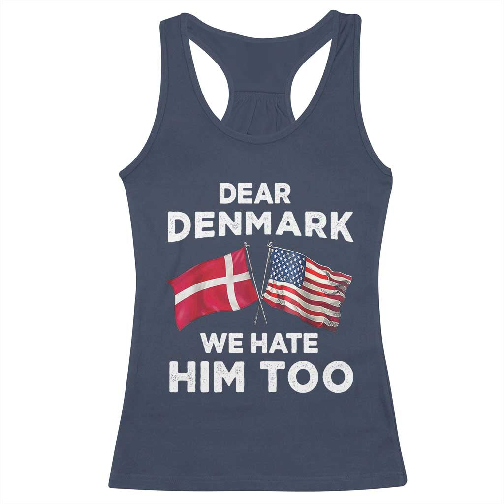 Dear Denmark We Hate Him Too Racerback Tank Top Funny Political Satire with US and Danish Flags TS02 Navy Print Your Wear