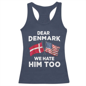 Dear Denmark We Hate Him Too Racerback Tank Top Funny Political Satire with US and Danish Flags TS02 Navy Print Your Wear