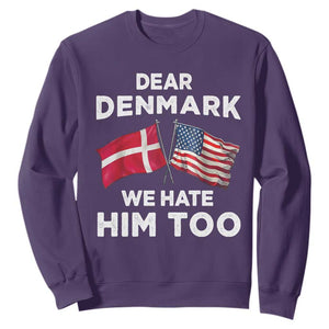Dear Denmark We Hate Him Too Sweatshirt Funny Political Satire with US and Danish Flags TS02 Purple Print Your Wear