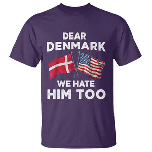 Dear Denmark We Hate Him Too T Shirt - Funny Political Satire US and Danish Flags Tee TS02 Purple Print Your Wear