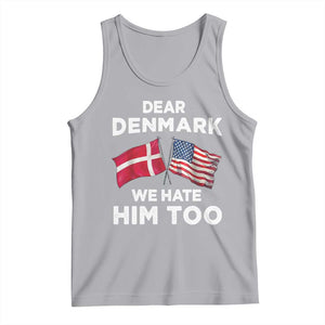 Dear Denmark We Hate Him Too Tank Top Funny Political Satire with US and Danish Flags TS02 Athletic Heather Print Your Wear