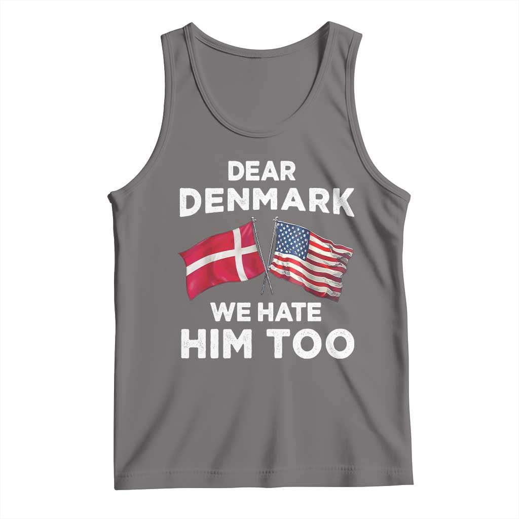 Dear Denmark We Hate Him Too Tank Top Funny Political Satire with US and Danish Flags TS02 Deep Heather Print Your Wear