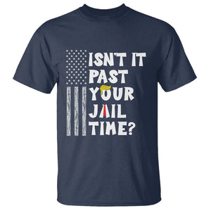 Funny Isn't It Past Your Jail Time T Shirt American Flag Sarcastic Saying TS02 Navy Printyourwear