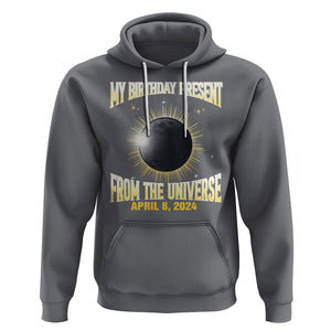 Total Solar Eclipse Hoodie My Birthday Present From The Universe April 8 2024 TS02 Charcoal Printyourwear