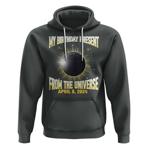 Total Solar Eclipse Hoodie My Birthday Present From The Universe April 8 2024 TS02 Dark Heather Printyourwear