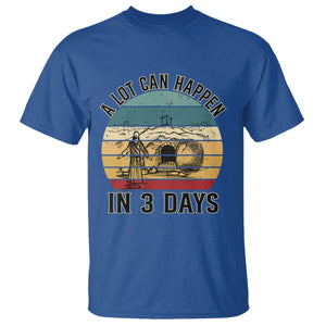 Religious Easter T Shirt A Lot Can Happen In 3 Days Christian Jesus TS02 Royal Blue Printyourwear