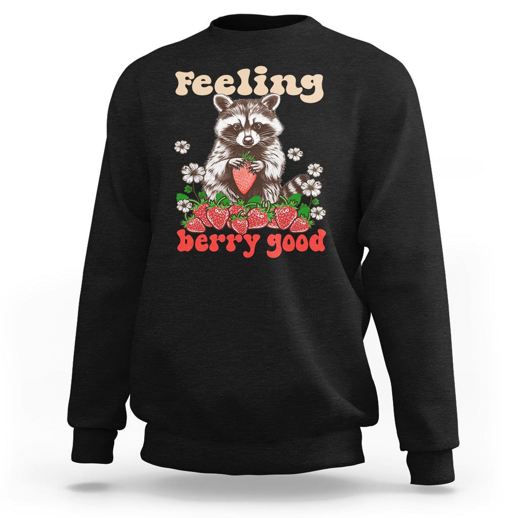 Funny Raccoon Sweatshirt Feeling Berry Good Eating Strawberries TS02 Black Printyourwear