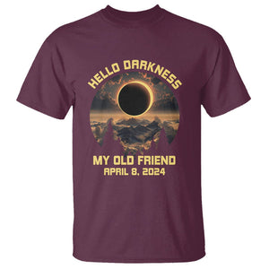 Total Solar Eclipse T Shirt Hello Darkness My Old Friend April 8 2024 American Totality TS02 Maroon Printyourwear